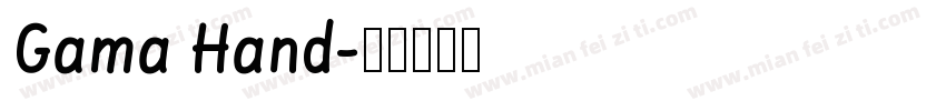 Gama Hand字体转换
